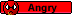 Angry