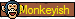 Monkeyish