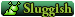 Sluggish