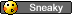 Sneaky